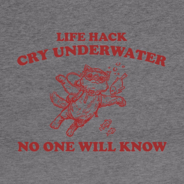 Cry Underwater No One Will Know Retro T-Shirt, Funny Cat Ocean T-shirt, Sarcastic Sayings Shirt, Vintage 90s Gag Unisex Shirt, Funny Fish by ILOVEY2K